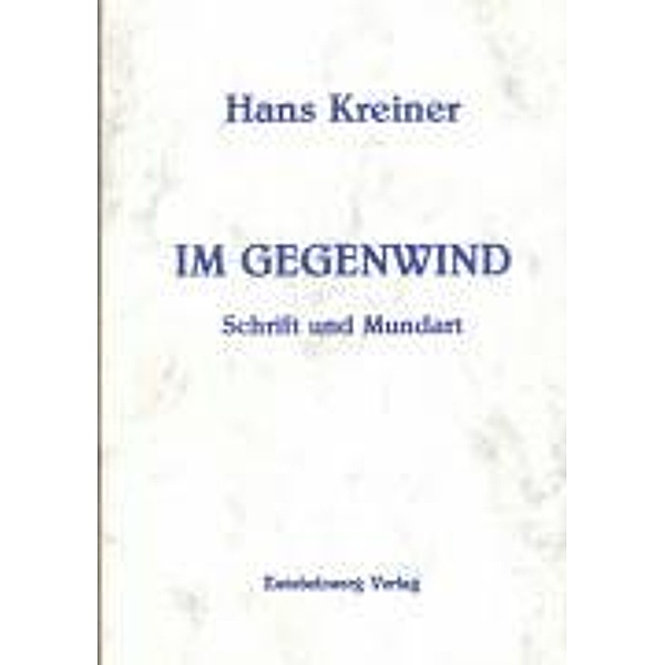 Kreiner, H: Im Gegenwind, Hans Kreiner