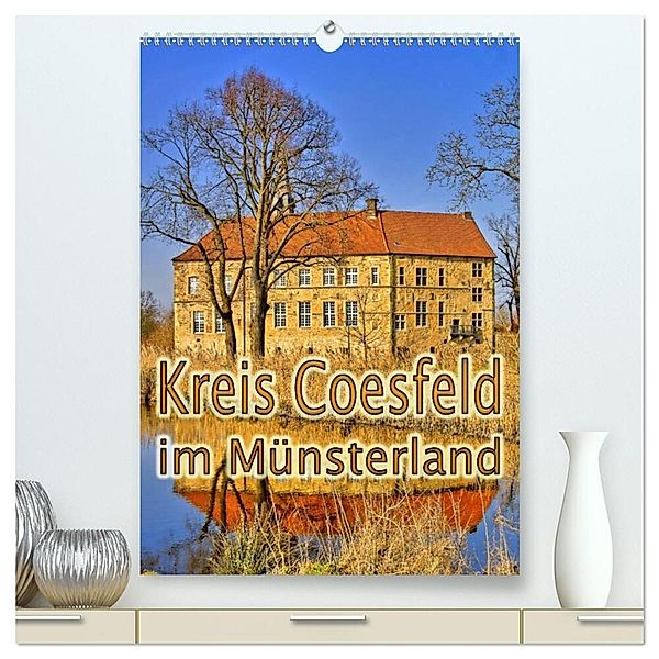 Kreis Coesfeld im Münsterland (hochwertiger Premium Wandkalender 2024 DIN A2 hoch), Kunstdruck in Hochglanz, Paul Michalzik