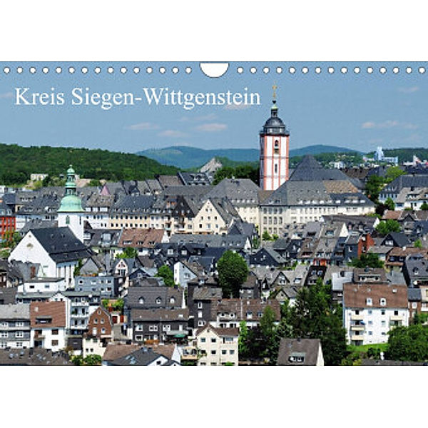 Kreis Siegen-Wittgenstein (Wandkalender 2022 DIN A4 quer), Schneider Foto / Alexander Schneider