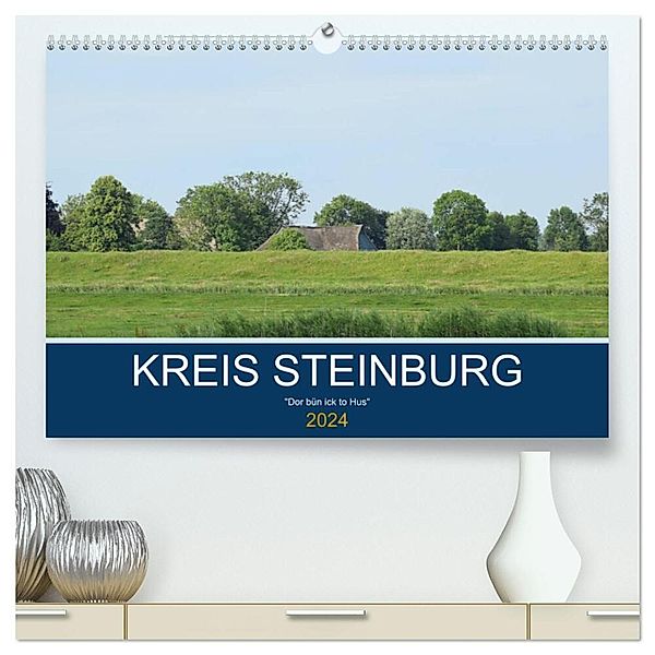 Kreis Steinburg (hochwertiger Premium Wandkalender 2024 DIN A2 quer), Kunstdruck in Hochglanz, Martina Busch