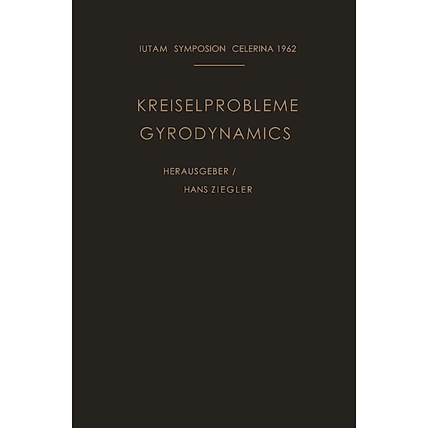 Kreiselprobleme / Gyrodynamics / IUTAM Symposia