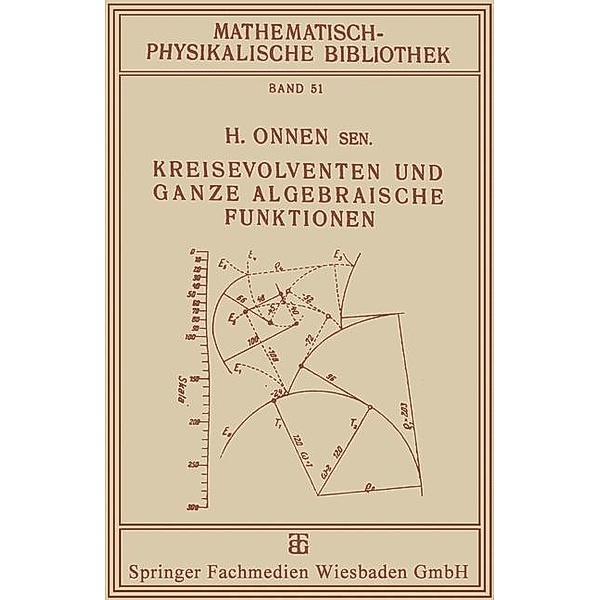 Kreisevolventen und Ganze Algebraische Funktionen / Mathematisch-physikalische Bibliothek, H. Onnen Sr.