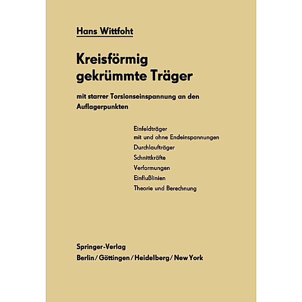 Kreisförmig gekrümmte Träger mit starrer Torsionseinspannung an den Auflagerpunkten, Hans Wittfoht