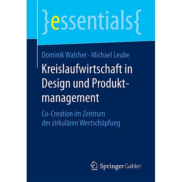 Kreislaufwirtschaft in Design und Produktmanagement, Dominik Walcher, Michael Leube