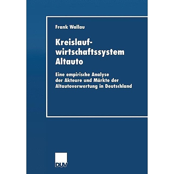 Kreislaufwirtschaftssystem Altauto, Frank Wallau