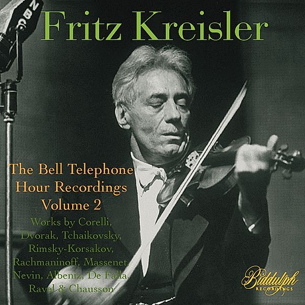 Kreisler-The Bell Telephone Recordings: Vol.2, Fritz Kreisler