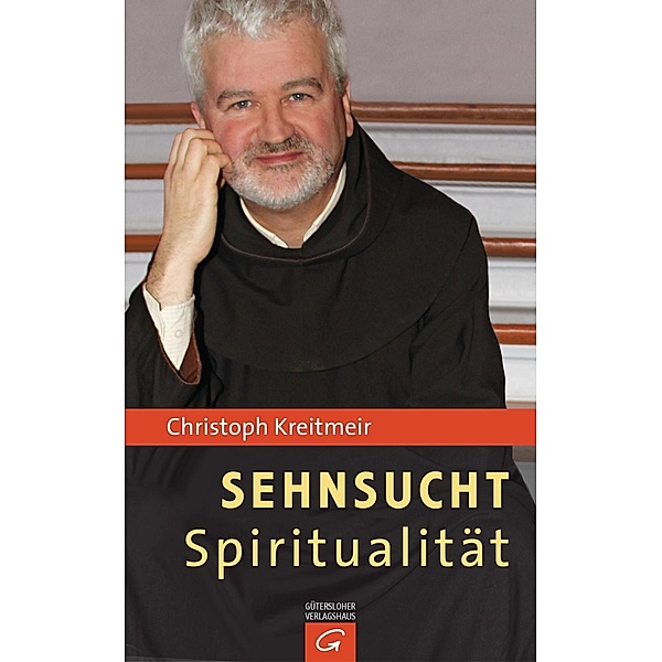 Kreitmeir, C: Sehnsucht Spiritualität, Christoph Kreitmeir