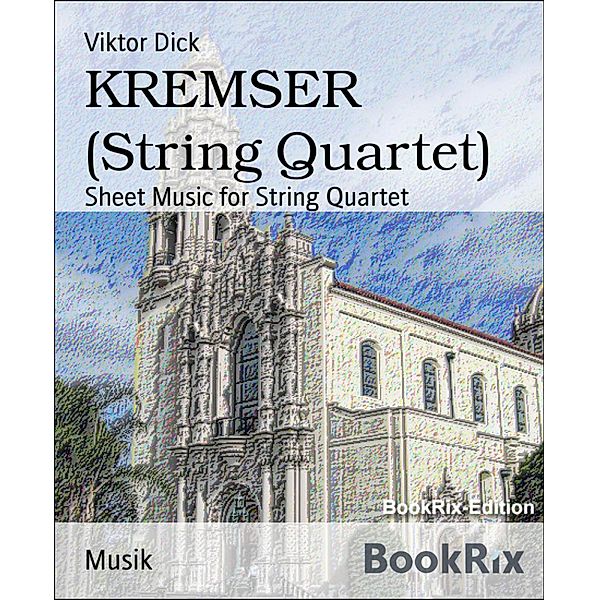 KREMSER (String Quartet), Viktor Dick