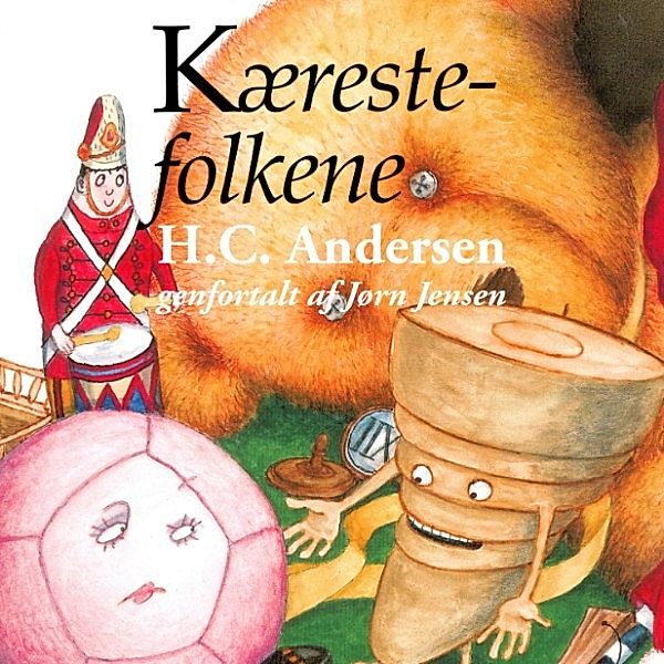 Kærestefolkene (uforkortet), H. C. Andersen, Jørn Jensen