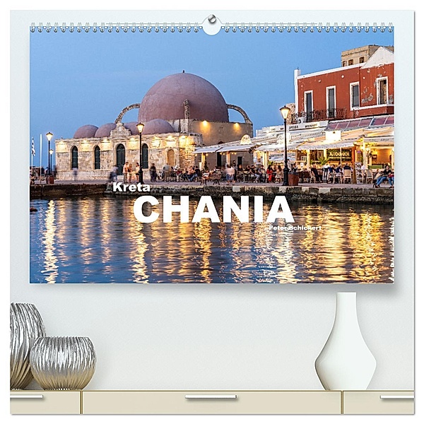 Kreta - Chania (hochwertiger Premium Wandkalender 2025 DIN A2 quer), Kunstdruck in Hochglanz, Calvendo, Peter Schickert