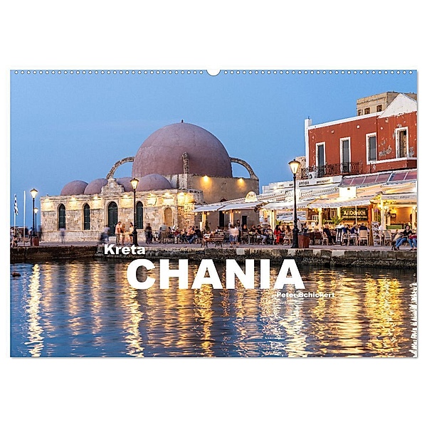 Kreta - Chania (Wandkalender 2024 DIN A2 quer), CALVENDO Monatskalender, Peter Schickert