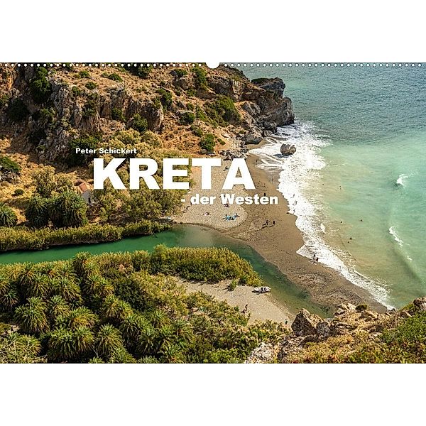 Kreta - der Westen (Wandkalender 2021 DIN A2 quer), Peter Schickert