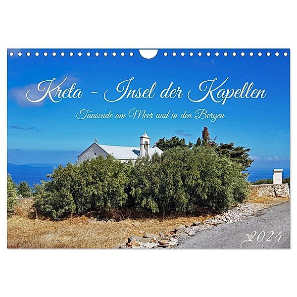 Kreta - Insel der Kapellen (Wandkalender 2024 DIN A4 quer), CALVENDO Monatskalender, Claudia Kleemann