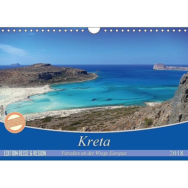 Kreta - Paradies an der Wiege Europas (Wandkalender 2018 DIN A4 quer), Cristina Wilson Kunstmotivation GbR