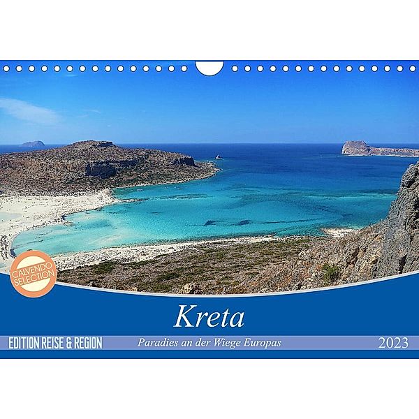 Kreta - Paradies an der Wiege Europas (Wandkalender 2023 DIN A4 quer), Cristina Wilson Kunstmotivation GbR