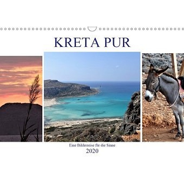 Kreta Pur - Eine Bilderreise für die Sinne (Wandkalender 2020 DIN A3 quer), Denkmayrs