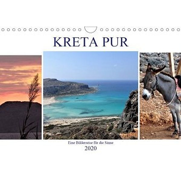 Kreta Pur - Eine Bilderreise für die Sinne (Wandkalender 2020 DIN A4 quer), Denkmayrs