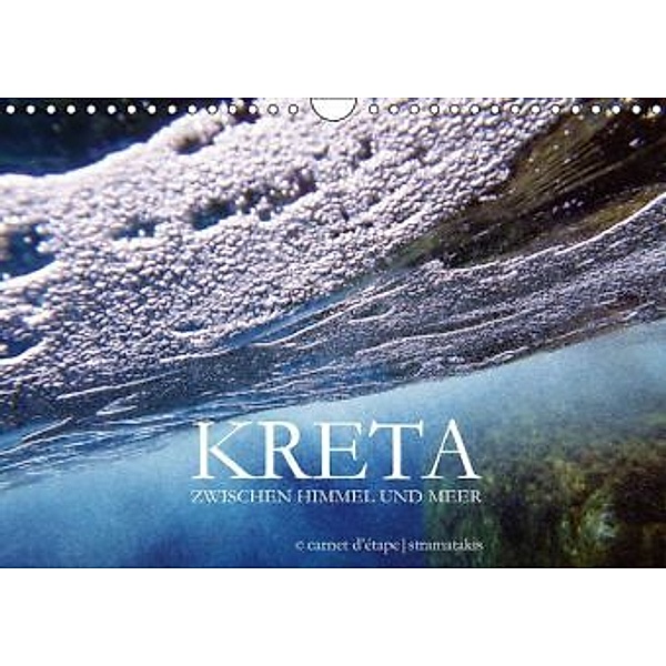 Kreta zwischen Himmel und Meer (Wandkalender 2017 DIN A4 quer), stramatakis
