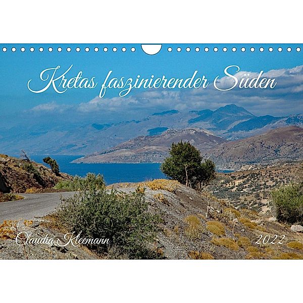 Kretas faszinierender Süden (Wandkalender 2022 DIN A4 quer), Claudia Kleemann