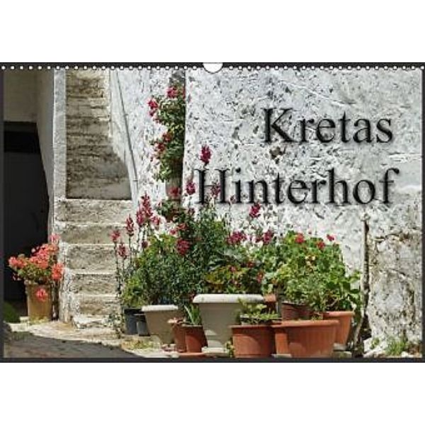 Kretas Hinterhof (Wandkalender 2015 DIN A3 quer), Flori0