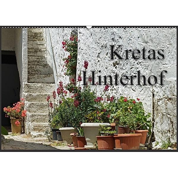Kretas Hinterhof (Wandkalender 2017 DIN A2 quer), Flori0
