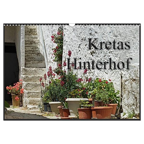 Kretas Hinterhof (Wandkalender 2024 DIN A3 quer), CALVENDO Monatskalender, Flori0