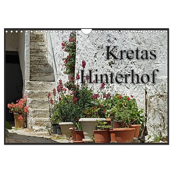Kretas Hinterhof (Wandkalender 2025 DIN A4 quer), CALVENDO Monatskalender, Calvendo, Flori0