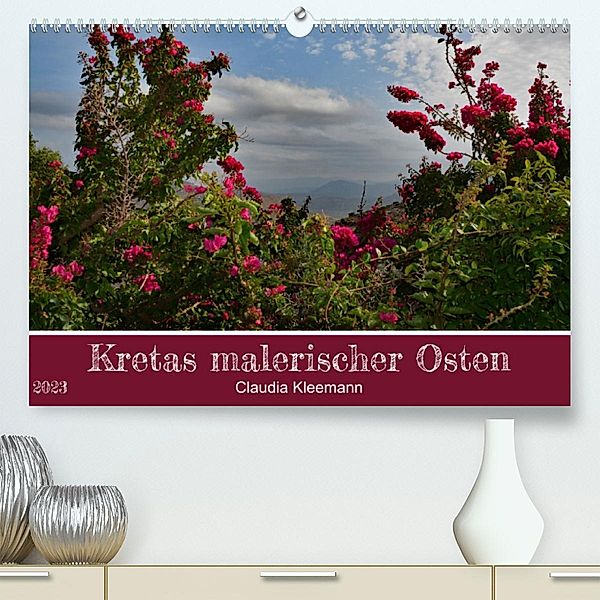 Kretas malerischer Osten (Premium, hochwertiger DIN A2 Wandkalender 2023, Kunstdruck in Hochglanz), Claudia Kleemann