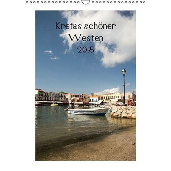 Kretas schöner Westen (Wandkalender 2015 DIN A3 hoch), Katrin Streiparth