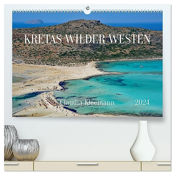 Kretas Wilder Westen (hochwertiger Premium Wandkalender 2024 DIN A2 quer), Kunstdruck in Hochglanz, Claudia Kleemann
