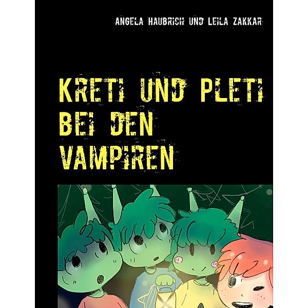 Kreti und Pleti bei den Vampiren, Angela Haubrich