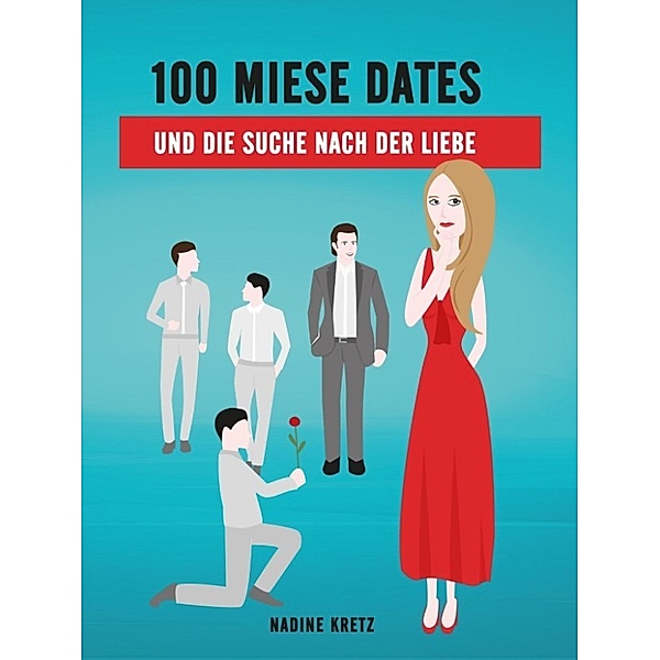 Kretz, N: 1 von 100 miesen Dates, Nadine Kretz