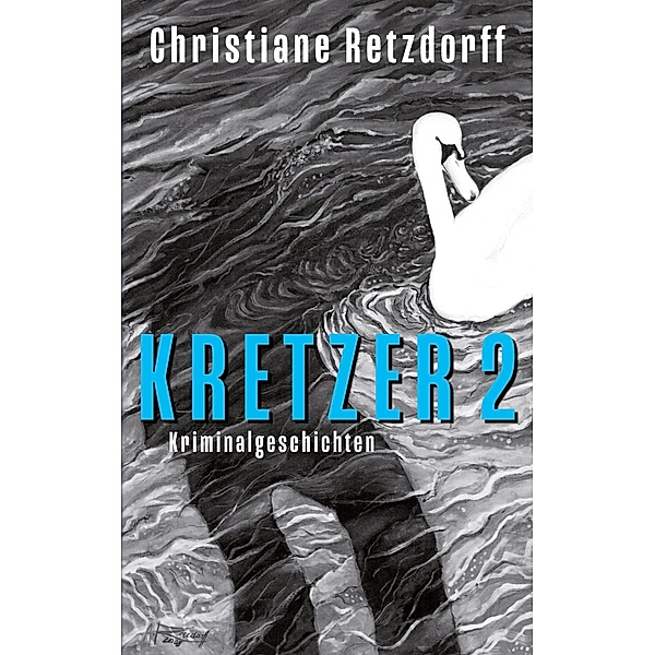 Kretzer 2, Christiane Retzdorff