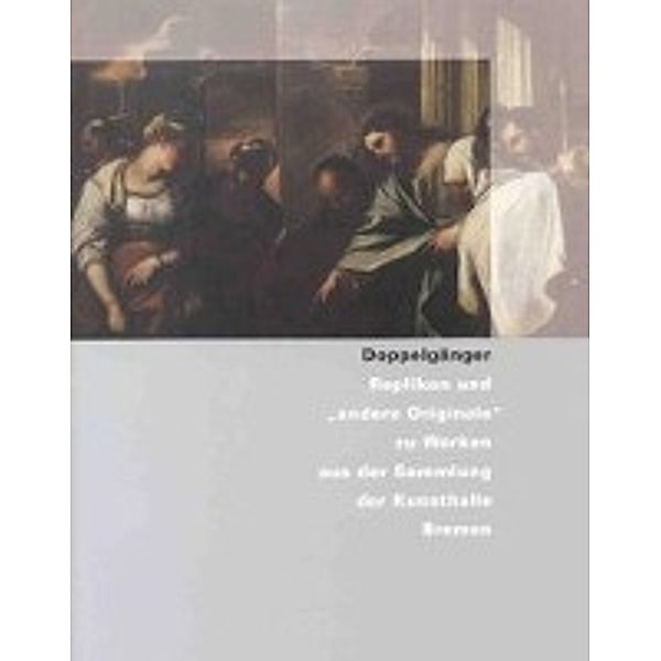 Kreul, A: Doppelgänger - Repliken und andere Originale zu, Andreas Kreul