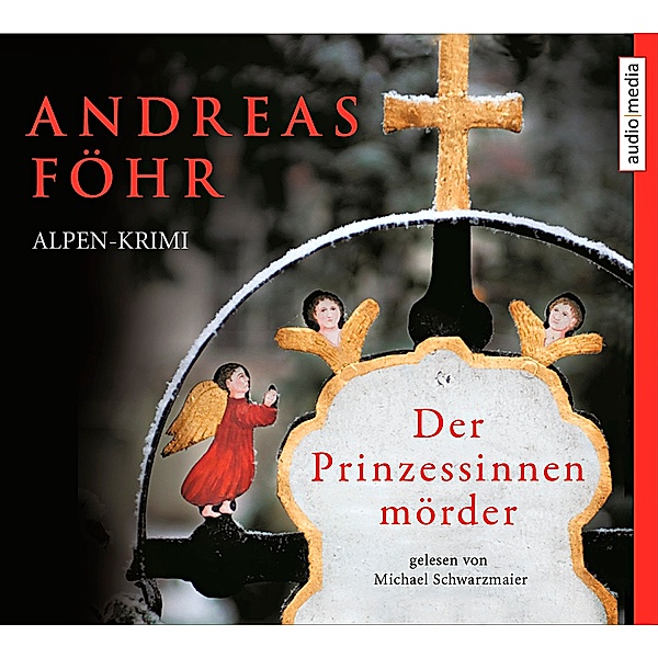 Kreuthner und Wallner - 1 - Der Prinzessinnenmörder, Andreas Föhr