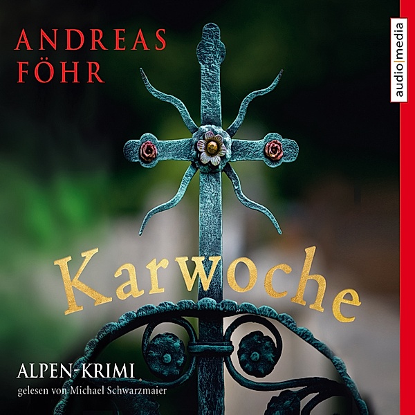 Kreuthner und Wallner - 3 - Karwoche, Andreas Föhr