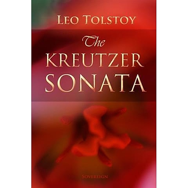 Kreutzer Sonata, Leo Tolstoy