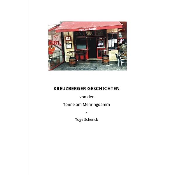 Kreuzberger Geschichten, Toge Schenck