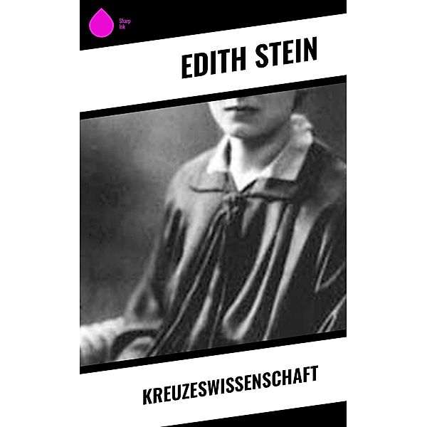 Kreuzeswissenschaft, Edith Stein