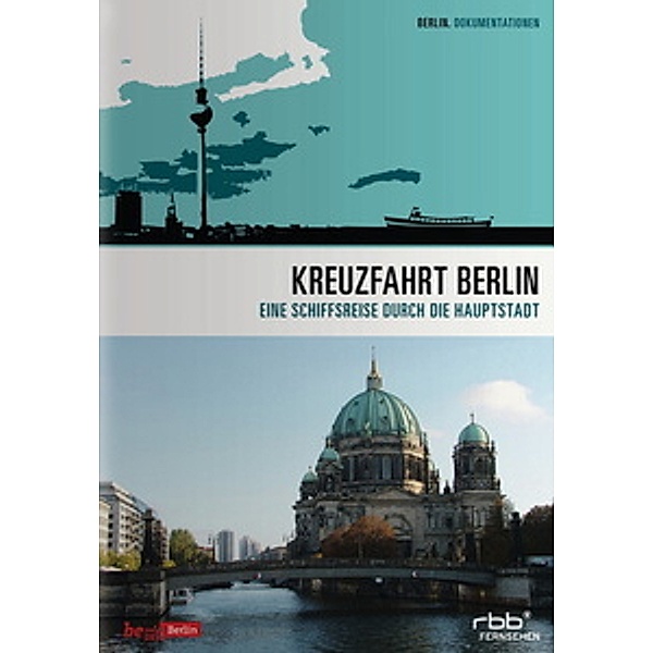 Kreuzfahrt Berlin - Eine Schiffsreise durch die Hauptstadt, Diverse Interpreten