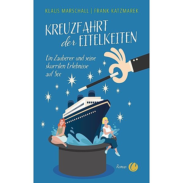Kreuzfahrt der Eitelkeiten / Charles Verlag, Klaus Marschall, Frank Katzmarek