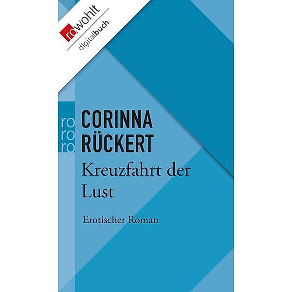 Kreuzfahrt der Lust, Corinna Rückert