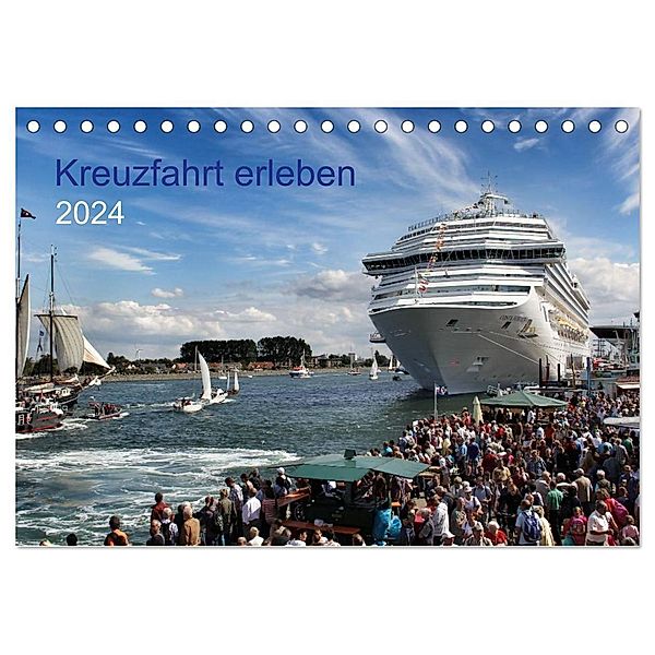 Kreuzfahrt erleben (Tischkalender 2024 DIN A5 quer), CALVENDO Monatskalender, udoHORN