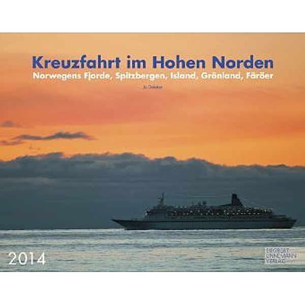 Kreuzfahrt im Hohen Norden 2014