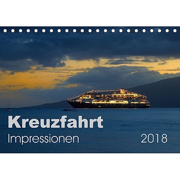 Kreuzfahrt Impressionen (Tischkalender 2018 DIN A5 quer), Uwe Bade