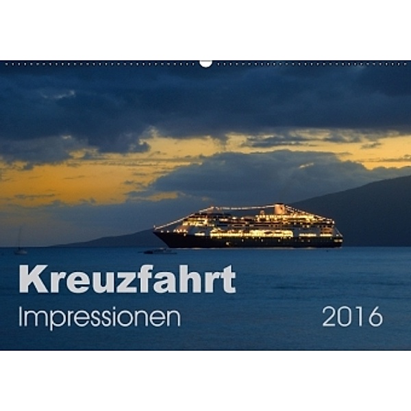 Kreuzfahrt Impressionen (Wandkalender 2016 DIN A2 quer), Uwe Bade