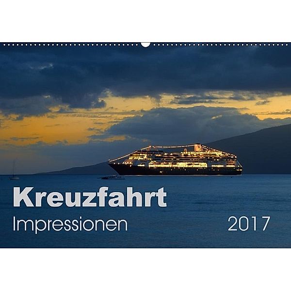 Kreuzfahrt Impressionen (Wandkalender 2017 DIN A2 quer), Uwe Bade