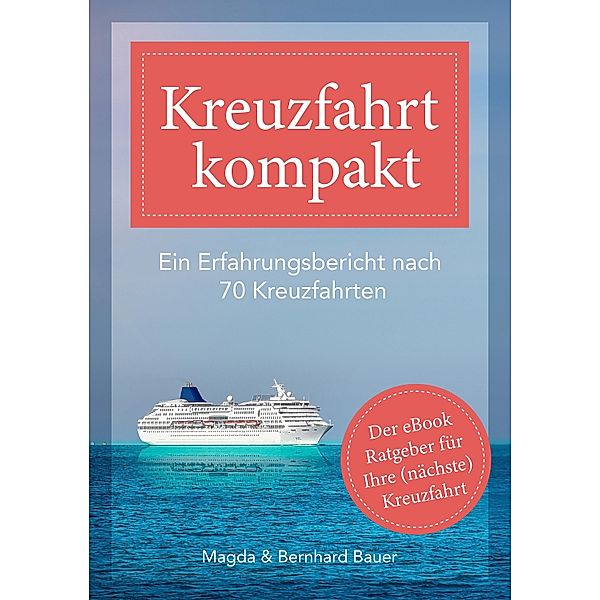 Kreuzfahrt kompakt, Bernhard Bauer, Magda Bauer