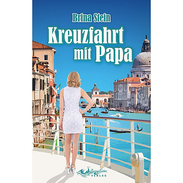 Kreuzfahrt mit Papa, Brina Stein