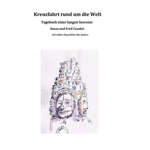 Kreuzfahrt rund um die Welt, Fred Casadei, Susan Casadei